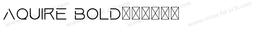 Aquire Bold字体转换